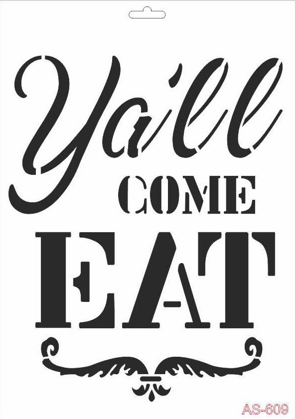 Ya'll Come Eat Cadence A4 Stencil AS609